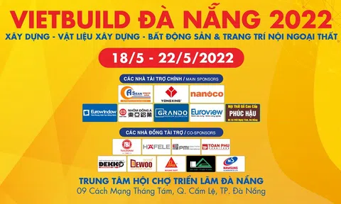 Hơn 200 doanh nghiệp tụ hội tại Triển lãm Quốc tế Vietbuild Đà Nẵng 2022
